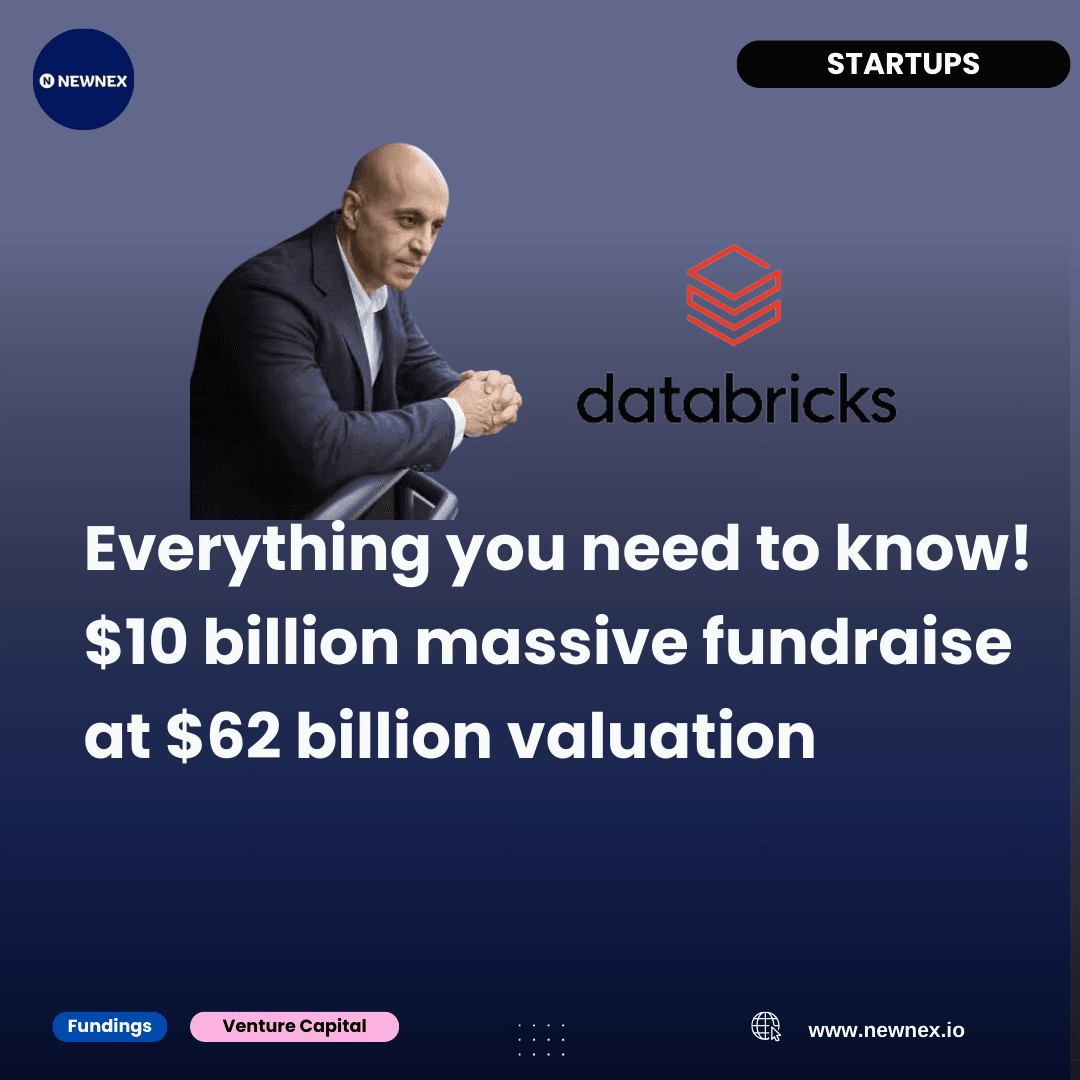 DataBricks - generational AI company raised $10billion, second largest VC round ever
