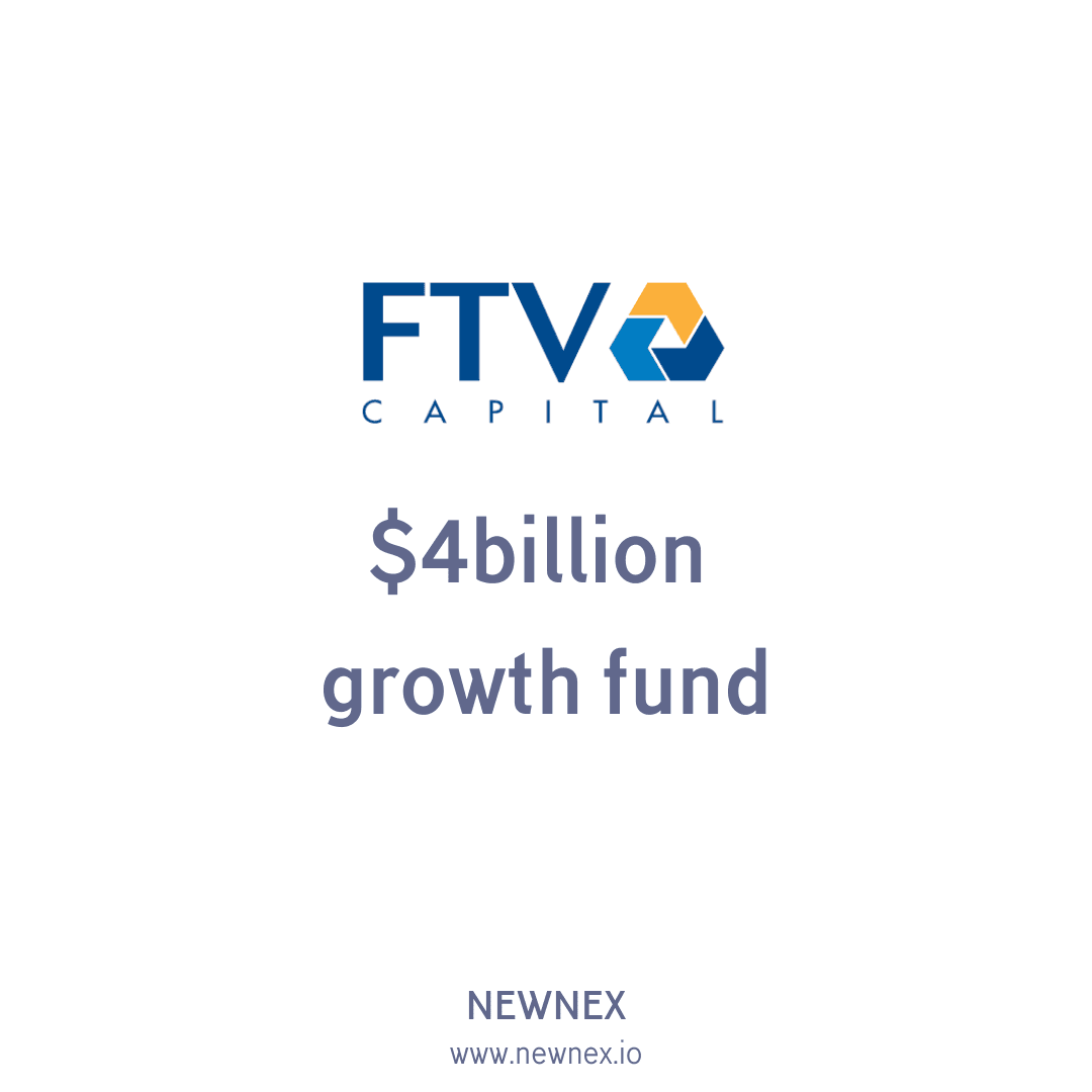 FTV Capital closes $4.05 billion growth fund