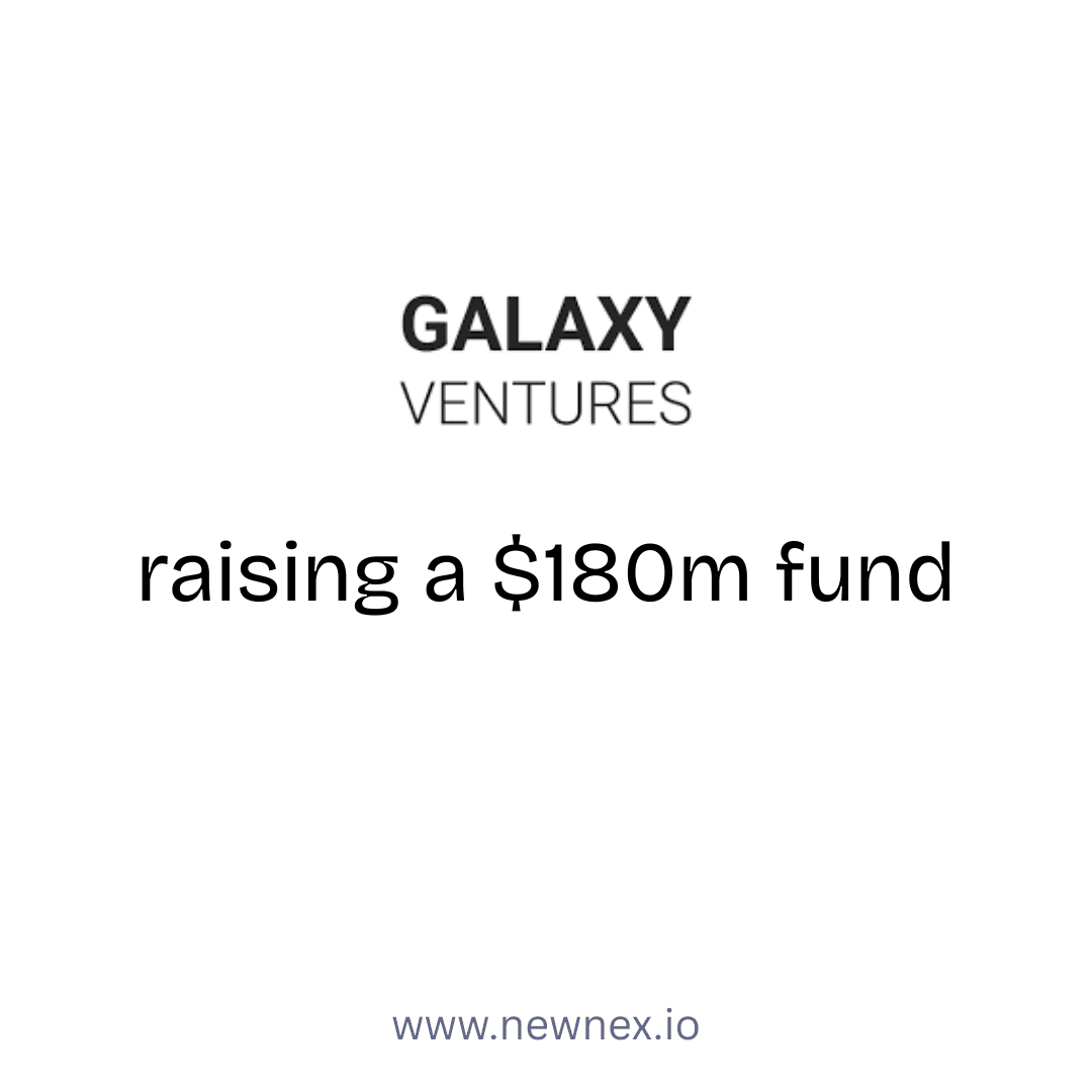 Galaxy Ventures Fund I LP Surpasses $150M Goal Amid Crypto VC Slowdown