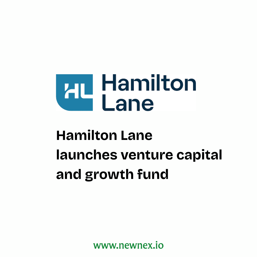 Hamilton Lane Launches U.S. Venture Capital and Growth Evergreen Fund