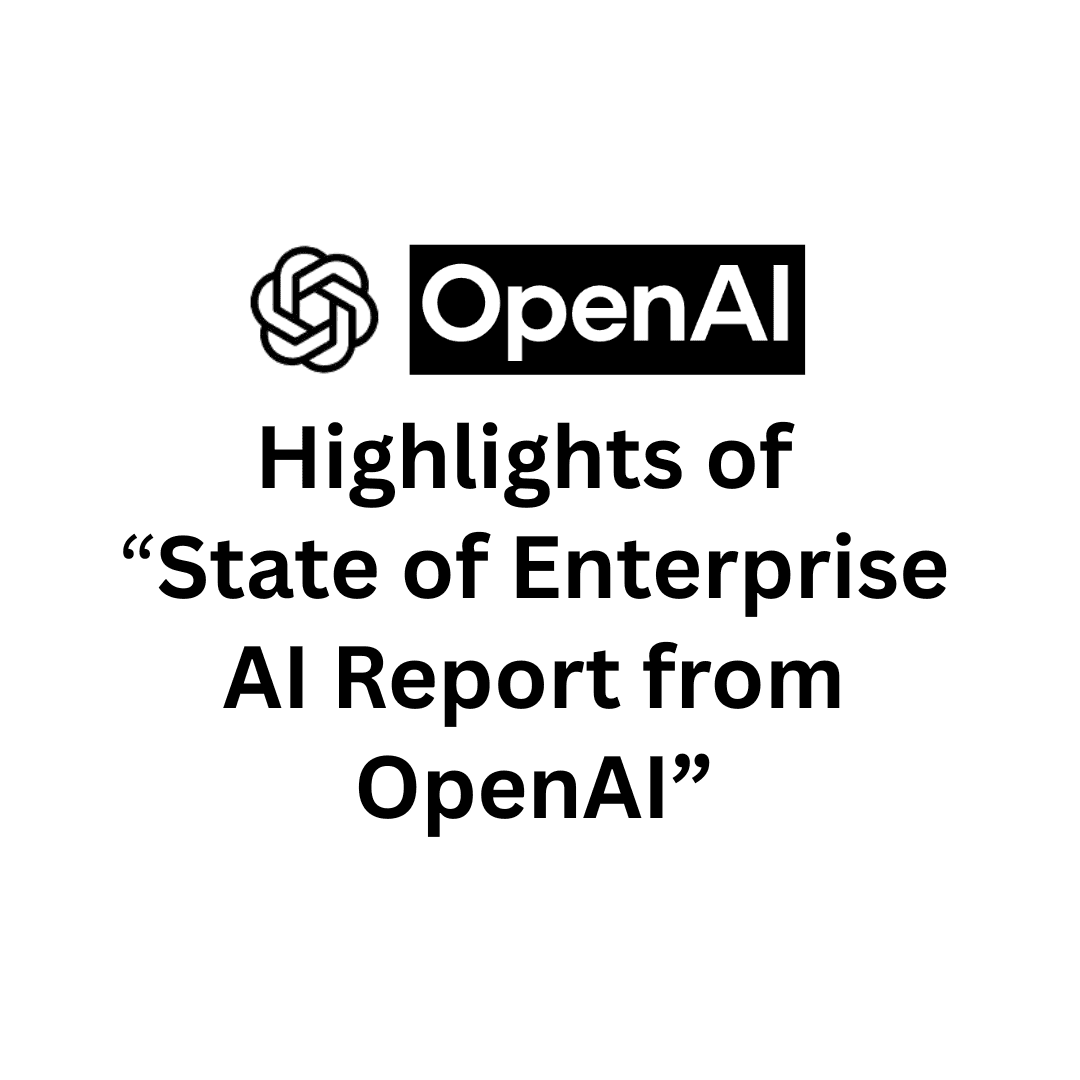 Highlights of the "State of Enterprise AI Report from OpenAI"