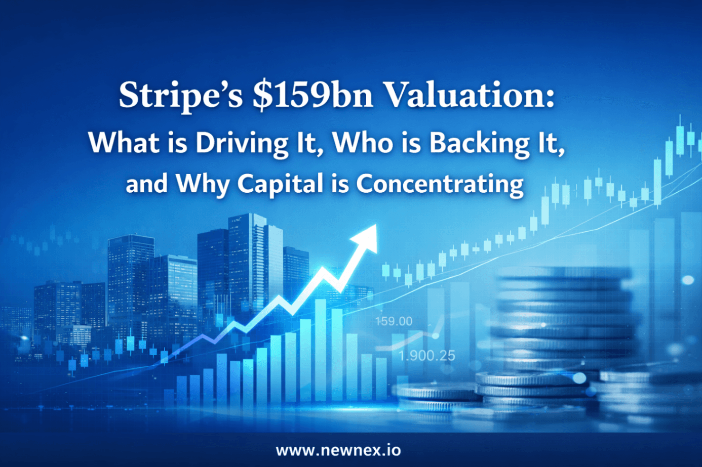 Stripe’s $159bn valuation: what is driving it, who is backing it, and why capital is concentrating
