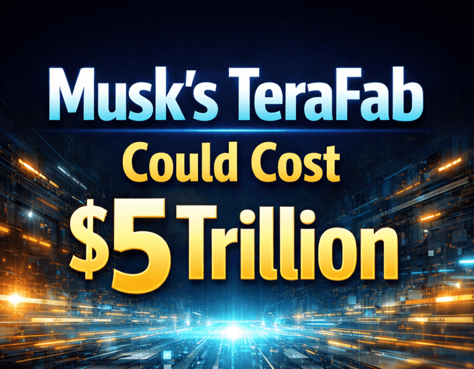 Musk's TeraFab Could Cost $5 Trillion. Here's Why That Number Is Almost Certainly Right.