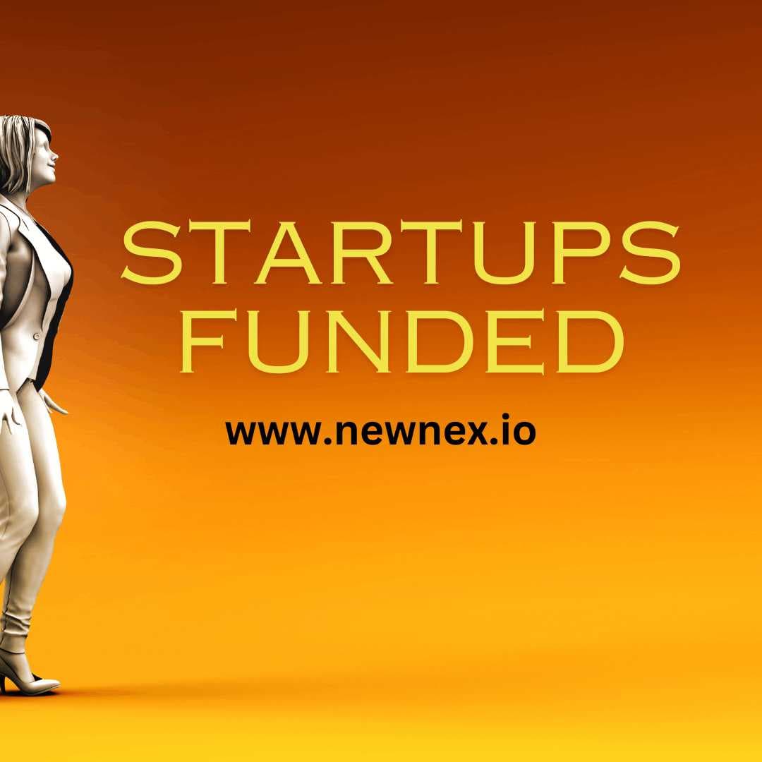 European Startups Funded recently - Newnex Weekly