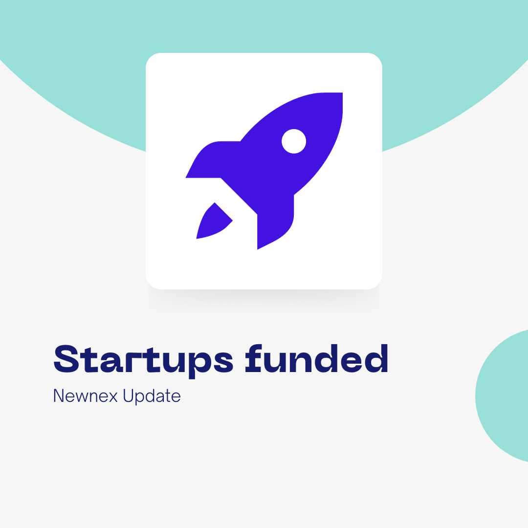 European Startups funded recently - Newnex Weekly!