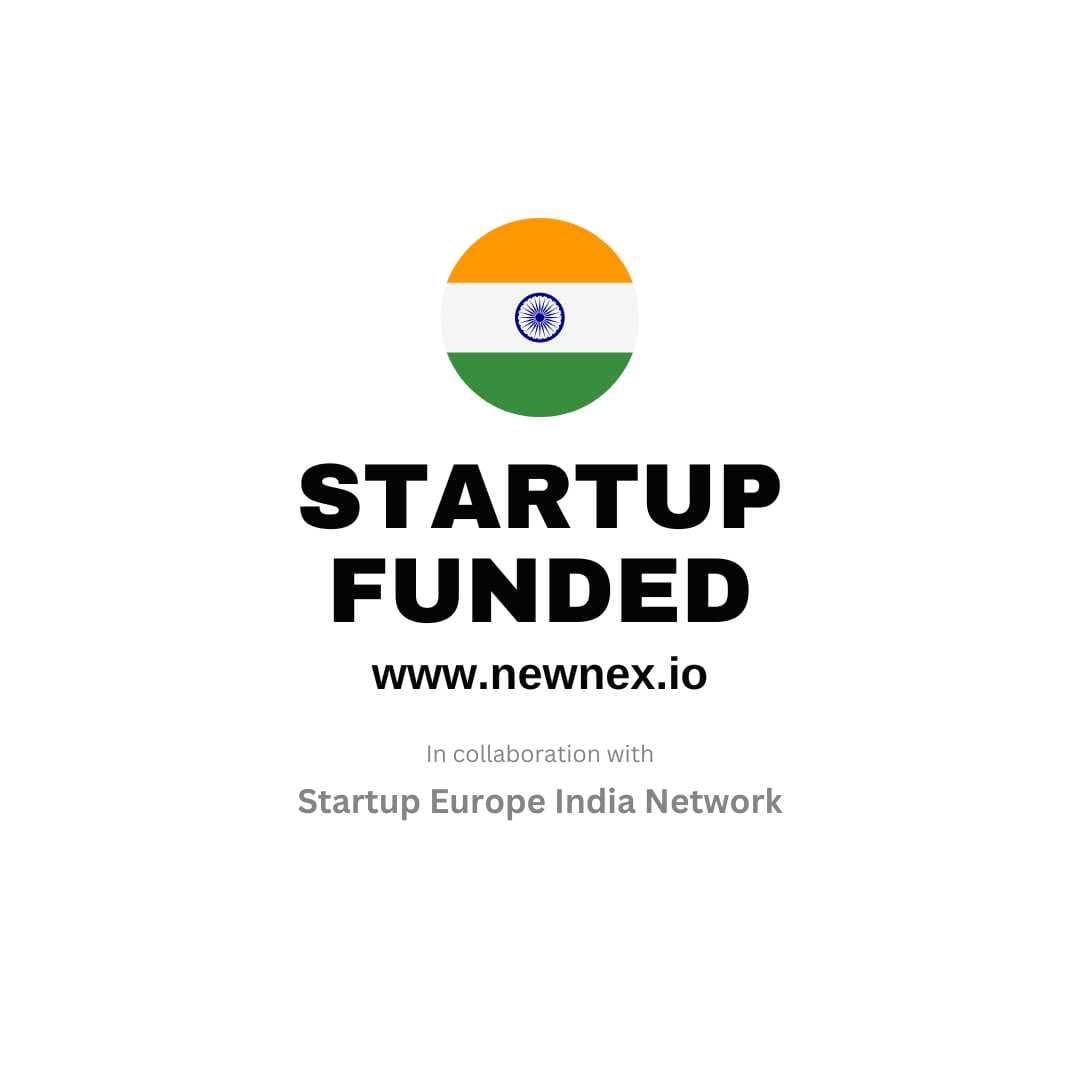 Indian Startups Funded recently - Newnex Fortnight